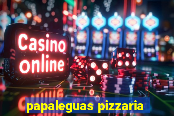 papaleguas pizzaria